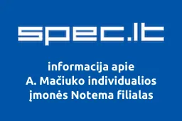 A. Mačiuko individualios įmonės Notema filialas