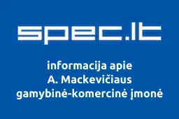 A. Mackevičiaus gamybinė-komercinė įmonė