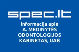 A. MEDINYTĖS ODONTOLOGIJOS KABINETAS, UAB | spec.lt
