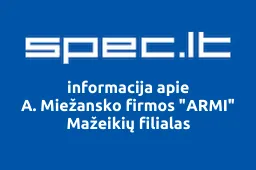 A. Miežansko firmos "ARMI" Mažeikių filialas | spec.lt