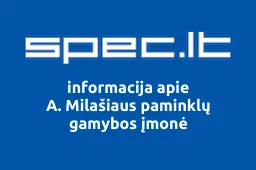 A. Milašiaus paminklų gamybos įmonė | spec.lt