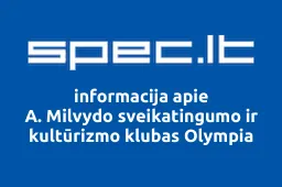 A. Milvydo sveikatingumo ir kultūrizmo klubas Olympia | spec.lt