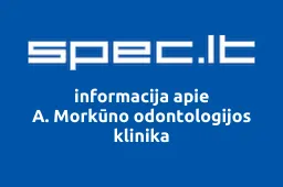 A. Morkūno odontologijos klinika | spec.lt