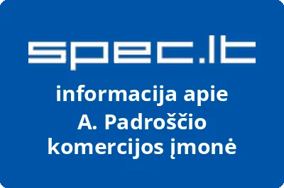 A. Padroščio komercijos įmonė