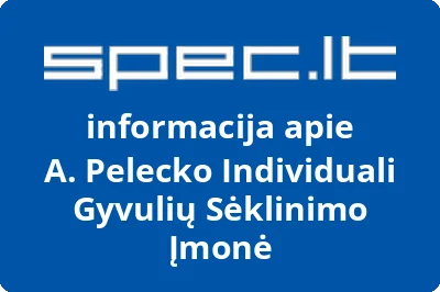 A. Pelecko Individuali Gyvulių Sėklinimo Įmonė