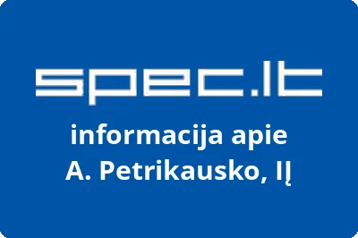 A. Petrikausko, IĮ