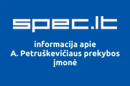 A. Petruškevičiaus prekybos įmonė | spec.lt