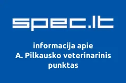 A. Pilkausko veterinarinis punktas