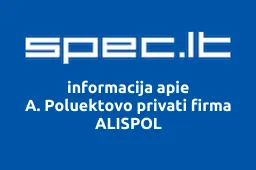 A. Poluektovo privati firma ALISPOL | spec.lt