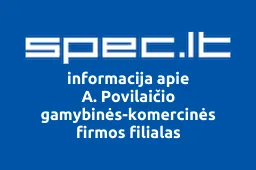 A. Povilaičio gamybinės-komercinės firmos filialas | spec.lt
