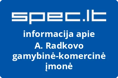 A. Radkovo gamybinė-komercinė įmonė