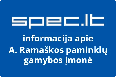 A. Ramaškos paminklų gamybos įmonė