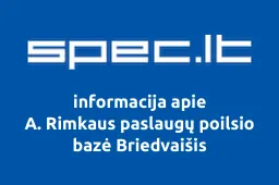 A. Rimkaus paslaugų poilsio bazė Briedvaišis
