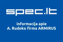 A. Rudoko firma ARMIRUS | spec.lt