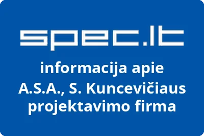 A.S.A., S. Kuncevičiaus projektavimo firma | spec.lt