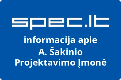 A. Šakinio Projektavimo Įmonė