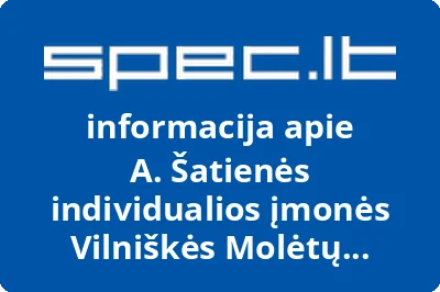 A. Šatienės individualios įmonės Vilniškės Molėtų filialas