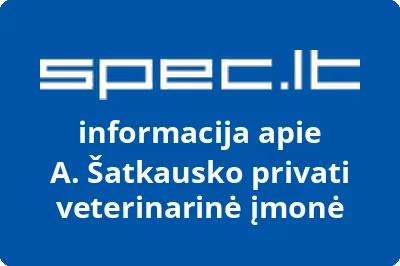 A. Šatkausko privati veterinarinė įmonė