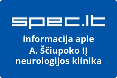 A. Ščiupoko IĮ neurologijos klinika