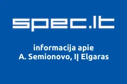 A. Semionovo, IĮ Elgaras | spec.lt