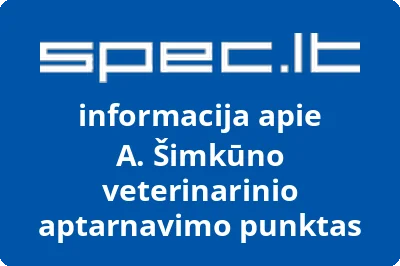 A. Šimkūno veterinarinio aptarnavimo punktas | spec.lt