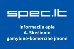 A. Skečionio gamybinė-komercinė įmonė