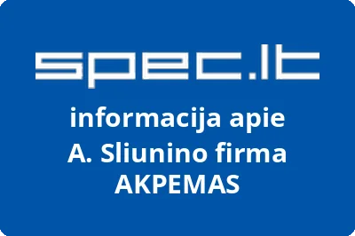 A. Sliunino firma AKPEMAS