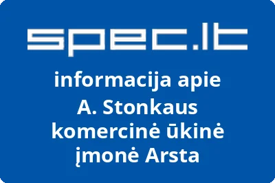 A. Stonkaus komercinė ūkinė įmonė Arsta