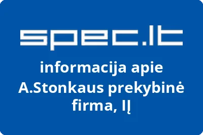 A.Stonkaus prekybinė firma, IĮ