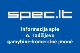 A. Tadžijevo gamybinė-komercinė įmonė