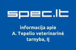 A. Tepelio veterinarinė tarnyba, IĮ