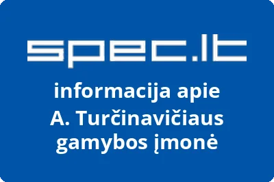 A. Turčinavičiaus gamybos įmonė