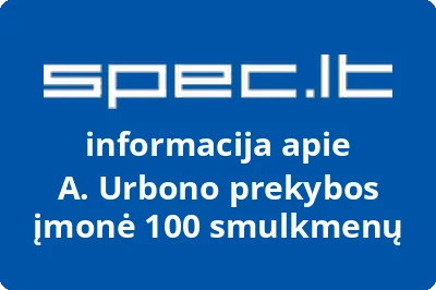 A. Urbono prekybos įmonė 100 smulkmenų