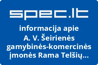 A. V. Šeirienės gamybinės-komercinės įmonės Rama Telšių filialas
