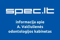 A. Vaičiulienės odontologijos kabinetas