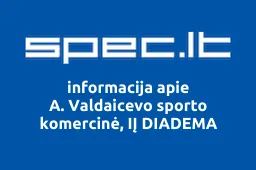 A. Valdaicevo sporto komercinė, IĮ DIADEMA | spec.lt
