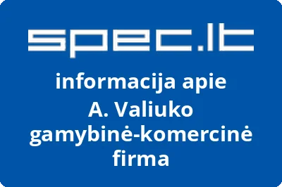 A. Valiuko gamybinė-komercinė firma