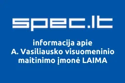 A. Vasiliausko visuomeninio maitinimo įmonė LAIMA | spec.lt