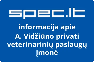 A. Vidžiūno privati veterinarinių paslaugų įmonė