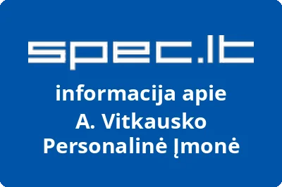 A. Vitkausko Personalinė Įmonė