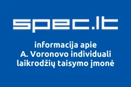 A. Voronovo individuali laikrodžių taisymo įmonė | spec.lt