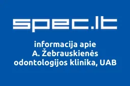 A. Žebrauskienės odontologijos klinika, UAB iliustracija