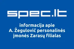 A. Žegulovič personalinės įmonės Zarasų filialas | spec.lt
