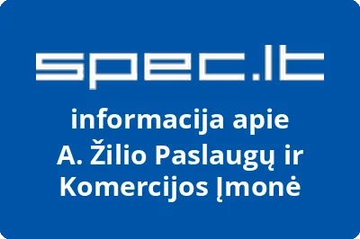 A. Žilio Paslaugų ir Komercijos Įmonė
