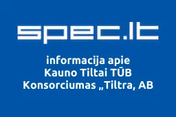 Kauno Tiltai TŪB Konsorciumas „Tiltra, AB iliustracija