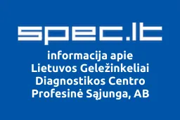 Lietuvos Geležinkeliai Diagnostikos Centro Profesinė Sąjunga, AB | spec.lt