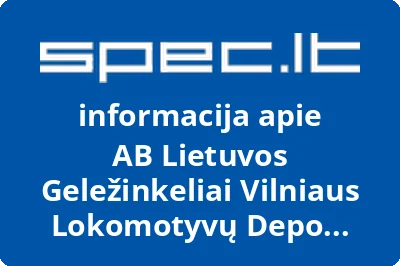 Lietuvos Geležinkeliai Vilniaus Lokomotyvų Depo Kauno Cecho Darbuotojų Profesinė Sąjunga, AB | spec.lt