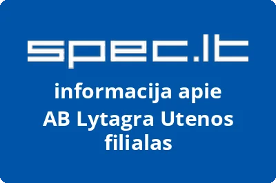 Lytagra Utenos filialas, AB