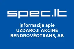 UŽDAROJI AKCINĖ BENDROVĖOTRANS, AB | spec.lt