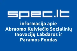 Abraomo Kulviečio Socialinių Inovacijų Labdaros ir Paramos Fondas | spec.lt